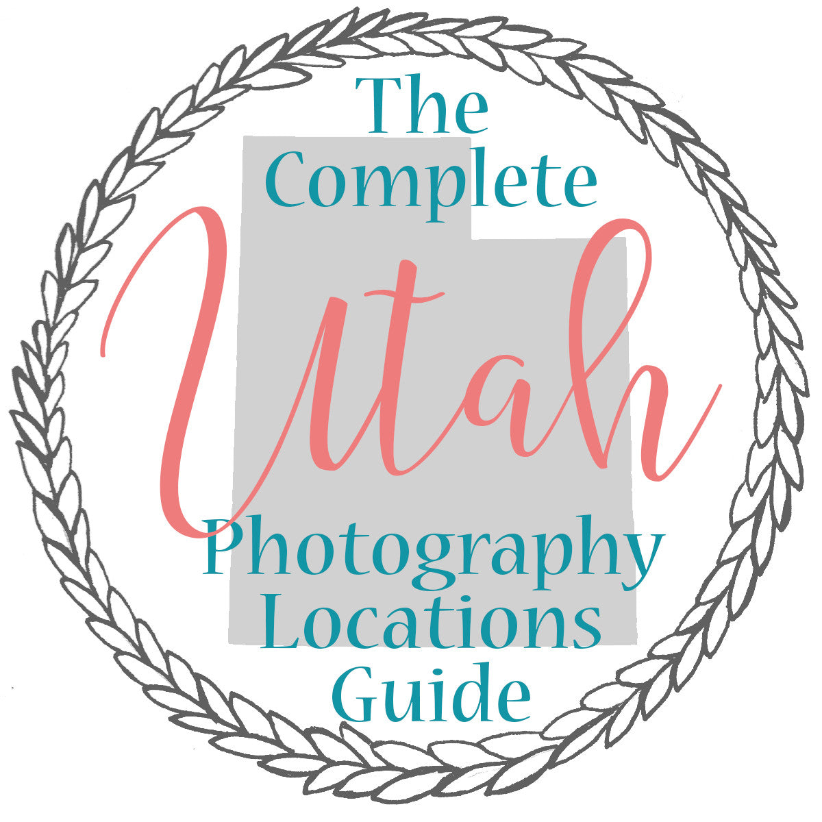 The Complete Photography Locations Guide UTAH